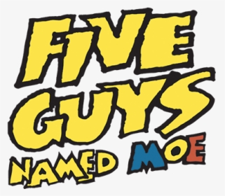 Mti Five Guys Named Moe Logo - Graphics, HD Png Download, Free Download