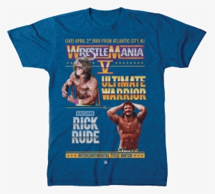 Ultimate Warrior Rick Rude Wrestlemania Shirt Wwe Mens - Ravishing Rick Rude T Shirt, HD Png Download, Free Download