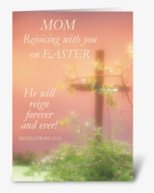 Mom, Joy Of Easter, Religious With Cross Greeting Card - Poster, HD Png Download, Free Download