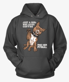Just A Girl Who Loves Coffee And Her Pitbull T Shirt - T-shirt, HD Png Download, Free Download