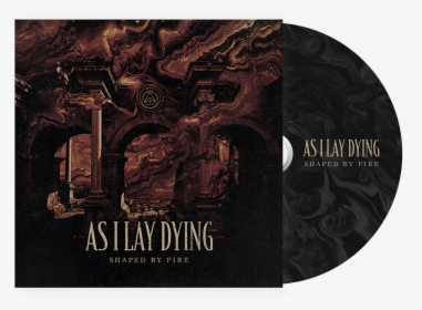 Shaped By Fire As I Lay Dying, HD Png Download, Free Download