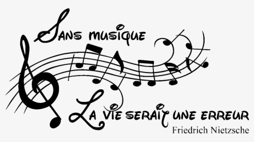 Sans Musique La Vie Serait Une Erreur, HD Png Download, Free Download