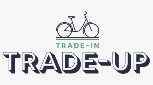 Trade In Trade Up - Road Bicycle, HD Png Download, Free Download