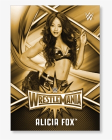 Alicia Fox 2017 Wwe Road To Wrestlemania Wrestlemania - Wrestlemania, HD Png Download, Free Download
