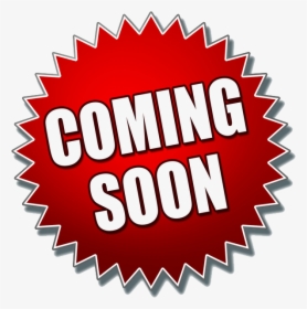 Coming Soon Png Download - Coming Soon Clipart Png, Transparent Png, Free Download
