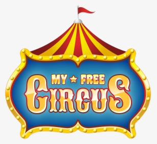 The Year In Review - My Free Circus Logo, HD Png Download, Free Download