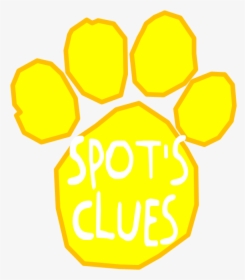 Spot"s Clues Logo - Spot's Clues, HD Png Download, Free Download