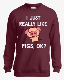 Funny Pig I Just Really Like Cute Pig Lovers Gifts - Sweater, HD Png Download, Free Download