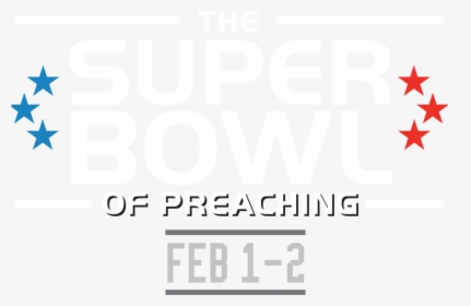 Super Bowl Of Preaching Text - Poster, HD Png Download, Free Download