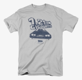 21 Gigawatts Back To The Future T-shirt - I M With Crazy Shirts, HD Png Download, Free Download