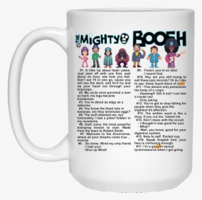 The Mighty Boosh Quote White Mug - Big Mighty Boosh Coffee Mug, HD Png Download, Free Download