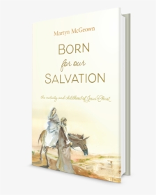 Born For Our Salvation - Stallion, HD Png Download, Free Download