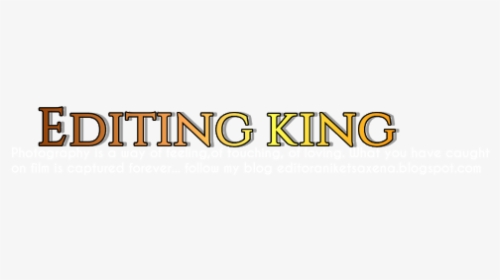 Editing King Png Text Transparent Png Kindpng