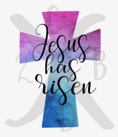 Jesus Has Risen, HD Png Download, Free Download