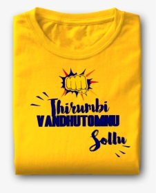Thirumbi Vanthutomnu Sollu Csk Army T Shirt - Active Tank, HD Png Download, Free Download