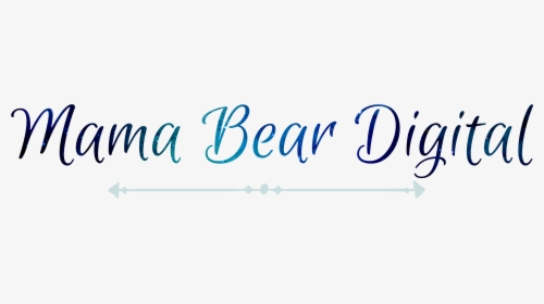 Mama Bear Digital - Calligraphy, HD Png Download, Free Download