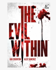 The Evil Within Graphic Novel - Poster, HD Png Download, Free Download