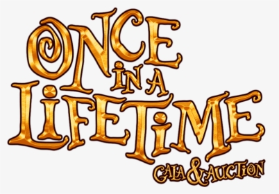 Once In A Lifetime Gala And Auction, HD Png Download, Free Download