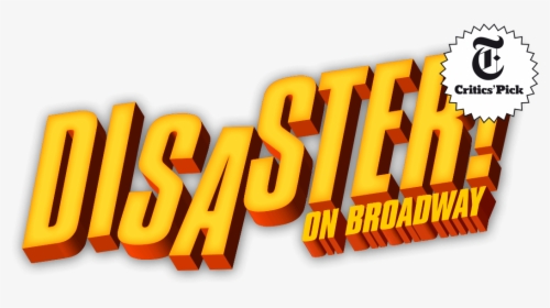 Disaster Original Broadway Cast, HD Png Download, Free Download