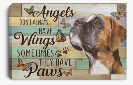 Angel Don T Alway Have Wings Sometimes Paws, HD Png Download, Free Download