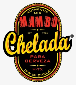 Mambo Chelada - Mambo Chelada Mix, HD Png Download, Free Download