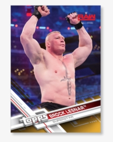 Brock Lesnar 2017 Topps Wwe Base Cards Poster Gold - Wwe Oficial Referee Rod Zapata, HD Png Download, Free Download