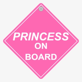 Princess On Board - Sign, HD Png Download, Free Download