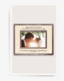 If You Live To Be A Hundred Copper & Glass Photo Frame - Picture Frame, HD Png Download, Free Download