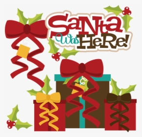 Santa Was Here Clipart, HD Png Download, Free Download