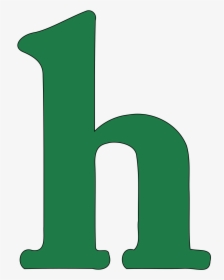 Lowercase A Clipart Royalty Free Stock Lowercase H - Green Lower Case H, HD Png Download, Free Download