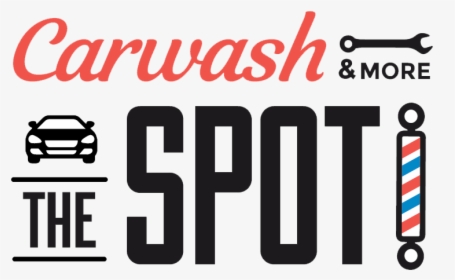 Maintain Your Ride At The Spot Car Wash & More - Sign, HD Png Download, Free Download