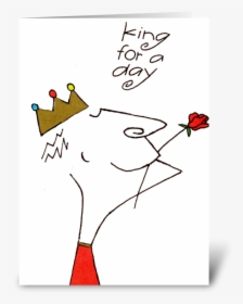 King For A Day Greeting Card - Cartoon, HD Png Download, Free Download