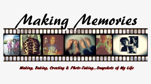Making Memories - Poster, HD Png Download, Free Download
