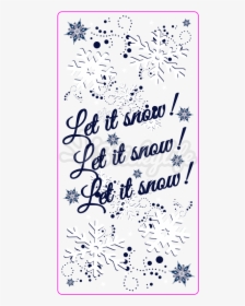 Let It Snow Vinyl Static Window Cling - Calligraphy, HD Png Download, Free Download