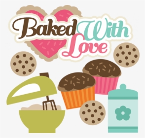Baked With Love Quotes, HD Png Download, Free Download