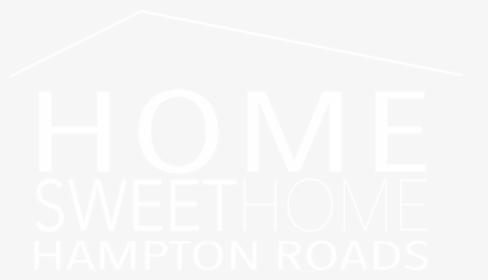 Home Sweet Home Hampton Roads - Johns Hopkins Logo White, HD Png Download, Free Download
