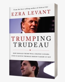 Trumping Trudeau 3d Cover - Trumping Trudeau Book, HD Png Download, Free Download