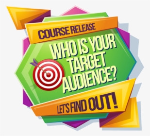 Take Some Time To Design Your Target Audience To Your, HD Png Download, Free Download