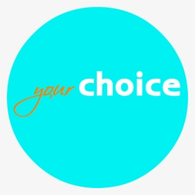 Your Choice - Love, HD Png Download, Free Download