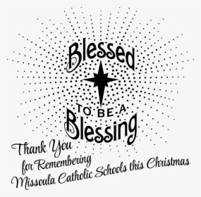 Blessed To Be A Blessing - Illustration, HD Png Download, Free Download