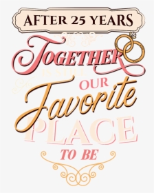 Our 25th Wedding Anniversary, HD Png Download, Free Download