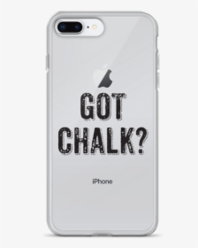 Got Chalk Iphone Case - Mobile Phone Case, HD Png Download, Free Download