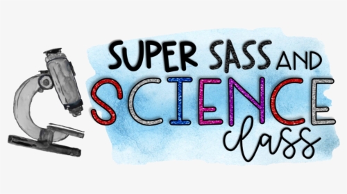 Super Sass & Science Class - Calligraphy, HD Png Download, Free Download