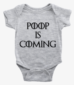 Poop Is Coming Shirt, HD Png Download, Free Download