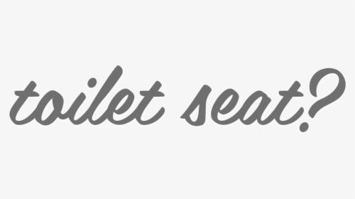 Toilet Seat - Calligraphy, HD Png Download, Free Download