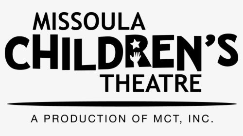 Missoula Children's Theatre, HD Png Download, Free Download