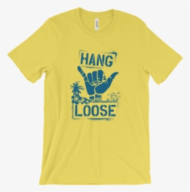 Hang Loose T-shirt Yellow - T Shirt, HD Png Download, Free Download