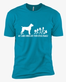 My Cane Corso Ate Your Stick Family Men"s Short Sleeve - T-shirt, HD Png Download, Free Download