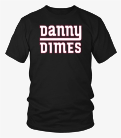 Danny Dimes Ny Giants Unisex T-shirt - T Shirt Design For 90th Birthday, HD Png Download, Free Download