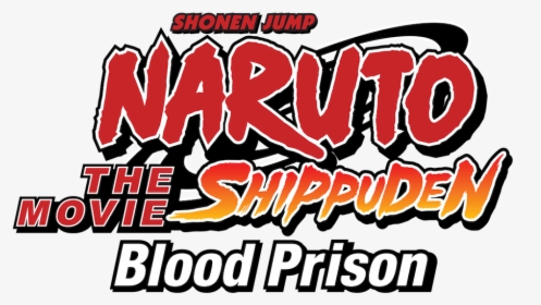 Naruto Shippuden The Movie - Poster, HD Png Download, Free Download
